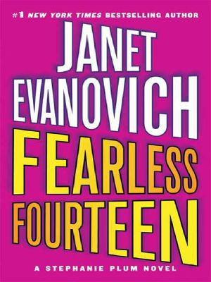 [Stephanie Plum 14] • Fearless Fourteen · A Stephanie Plum Novel